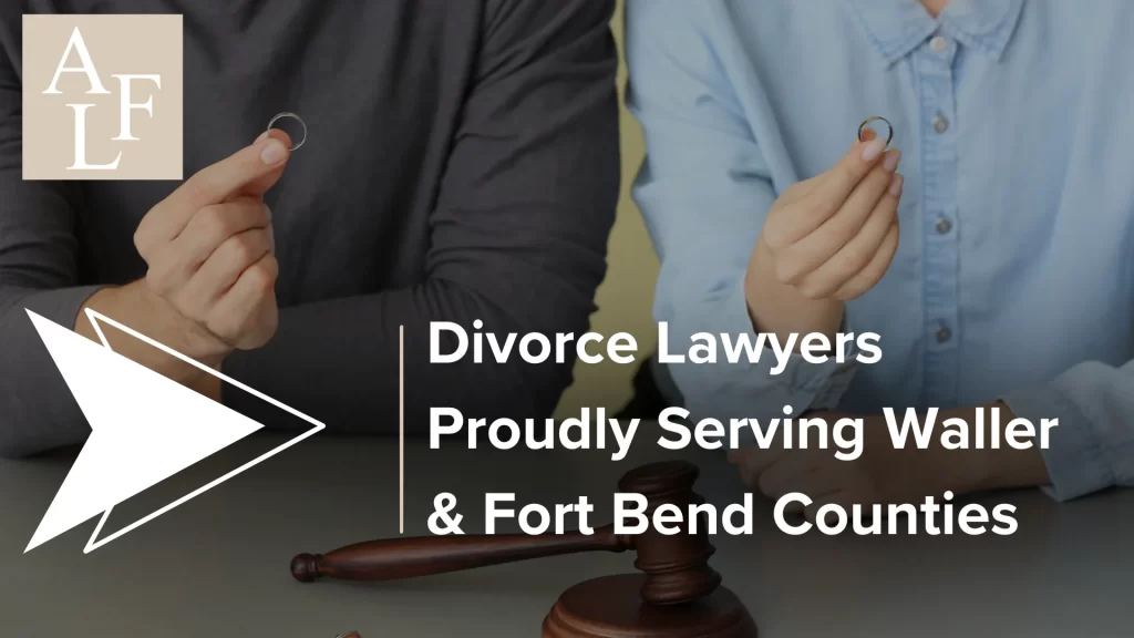 Divorce Lawyers Proudly Serving Waller & Fort Bend Counties Image