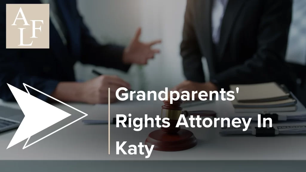 Grandparents' Rights Attorney In Katy Image